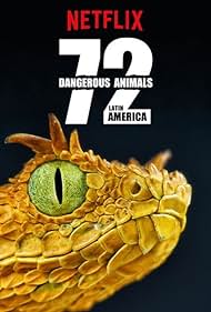 72 Dangerous Animals: Latin America (2017)