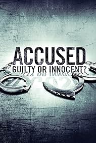 Accused: Guilty or Innocent? (2020)