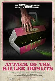 Attack of the Killer Donuts (2017)