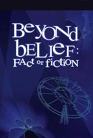 Beyond Belief: Fact or Fiction (1997)