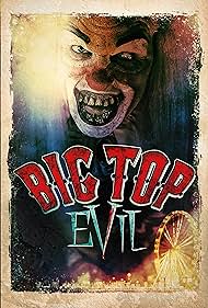 Big Top Evil (2019)