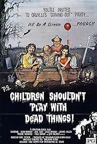 Children Shouldn't Play with Dead Things (1972)
