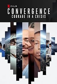 Convergence: Courage in a Crisis (2021)