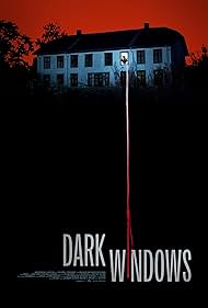 Dark Windows (2023)