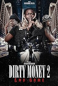 Dirty Money 2 End Game (2023)