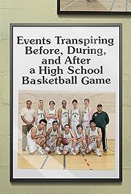 Events Transpiring Before, During, and After a High School Basketball Game (2021)