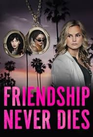 Friendship Never Dies (2021)