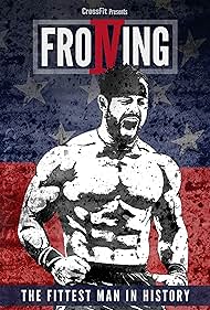 Froning: The Fittest Man in History (2015)