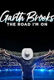 Garth Brooks: The Road I'm On (2019)