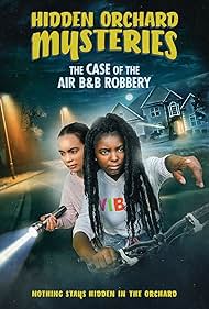 Hidden Orchard Mysteries: The Case of the Air B and B Robbery (2020)