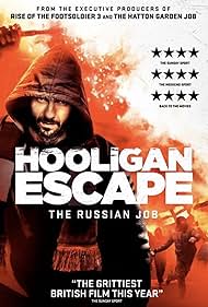 Hooligan Escape the Russian Job (2018)