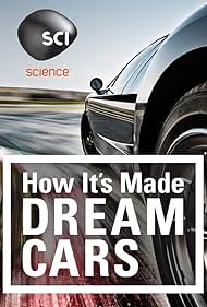 How It's Made: Dream Cars (2013)