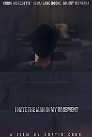 I Hate the Man in My Basement (2020)