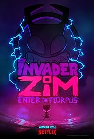 Invader ZIM: Enter the Florpus (2019)