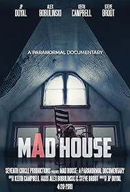 Mad House: A Paranormal Documentary (2019)