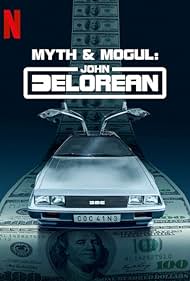 Myth & Mogul: John DeLorean (2021)