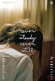 Never Steady, Never Still (2018)