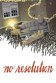 No Resolution (2017)