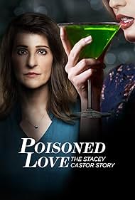 Poisoned Love: The Stacey Castor Story (2020)