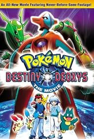 Pokémon the Movie: Destiny Deoxys (2005)