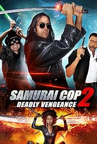 Samurai Cop 2: Deadly Vengeance (2016)