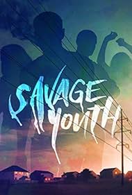 Savage Youth (2018)