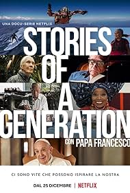 Stories of a Generation - with Pope Francis (2021)
