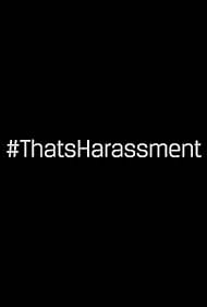 That's Harassment (2018)