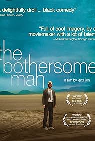 The Bothersome Man (2007)