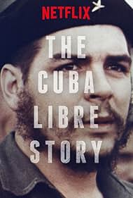 The Cuba Libre Story (2016)