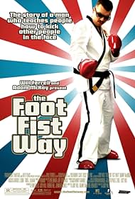 The Foot Fist Way (2008)