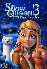 The Snow Queen 3: Fire and Ice (2018)