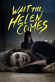 Wait Till Helen Comes (2021)