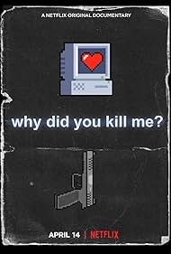 Why Did You Kill Me? (2021)